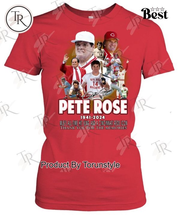 Pete Rose 1941-2024 MLB’s All-Time Hit King And A Cincinnati Reds Icon Thank You For The Memories T-Shirt