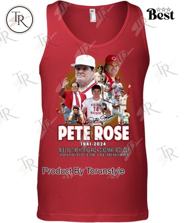 Pete Rose 1941-2024 MLB’s All-Time Hit King And A Cincinnati Reds Icon Thank You For The Memories T-Shirt