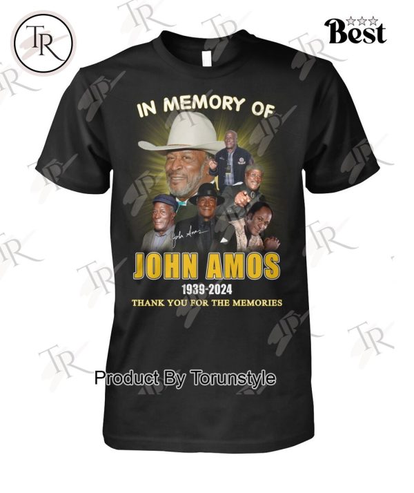 In Memory Of John Amos 1939-2024 Thank You For The Memories T-Shirt