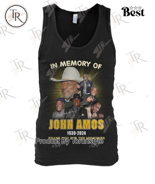 In Memory Of John Amos 1939-2024 Thank You For The Memories T-Shirt