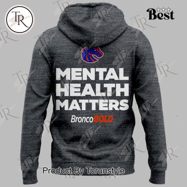 Boise State Broncos Mental Health Matters Hoodie