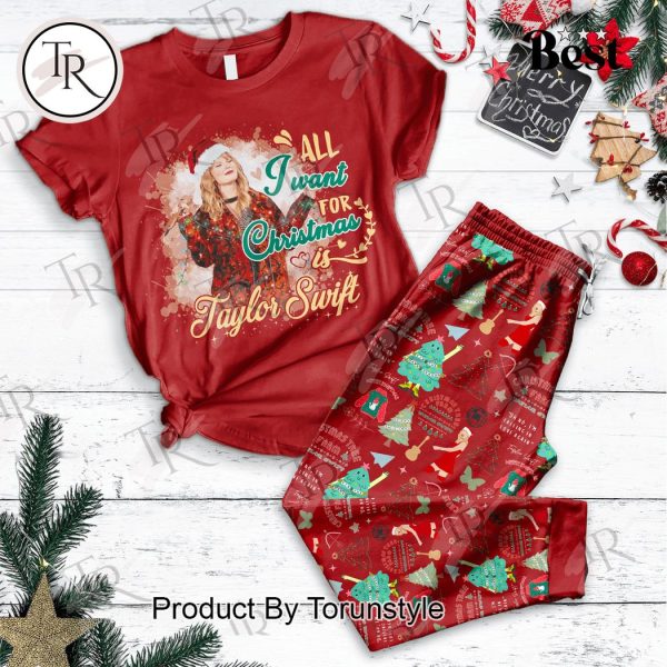 All I Want For Christmas Is Taylor Swift Pajamas Set