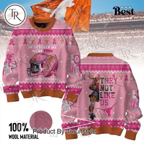 Texas Longhorns In October We Wear Pink And Watch Football Sweater