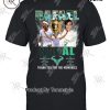 Yes I Am Old But I Saw Rafael Nadal On The Field T-Shirt