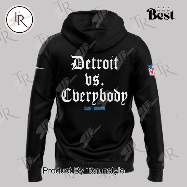 Detroit Lions Vs Everybody Saint Brown Hoodie