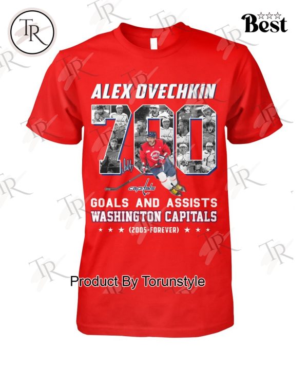 Alex Ovechkin 700 Goals And Assists Washington Capitals 2005-Forever T-Shirt