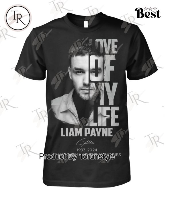 Love Of My Life Liam Payne 1993-2024 Thank You For The Memories T-Shirt