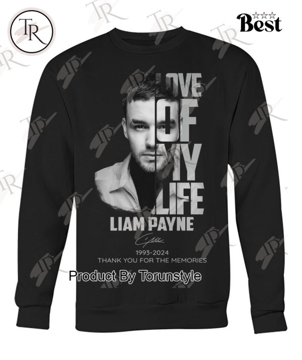 Love Of My Life Liam Payne 1993-2024 Thank You For The Memories T-Shirt