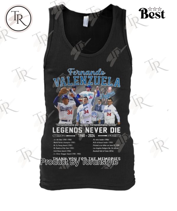 Fernando Valenzuela Legends Never Die 1960-2024 Thank You For The Memories T-Shirt