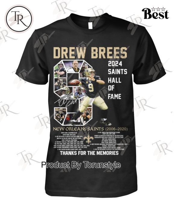 Drew Brees 2024 Saints Hall Of Fame Thanks For The Memories T-Shirt