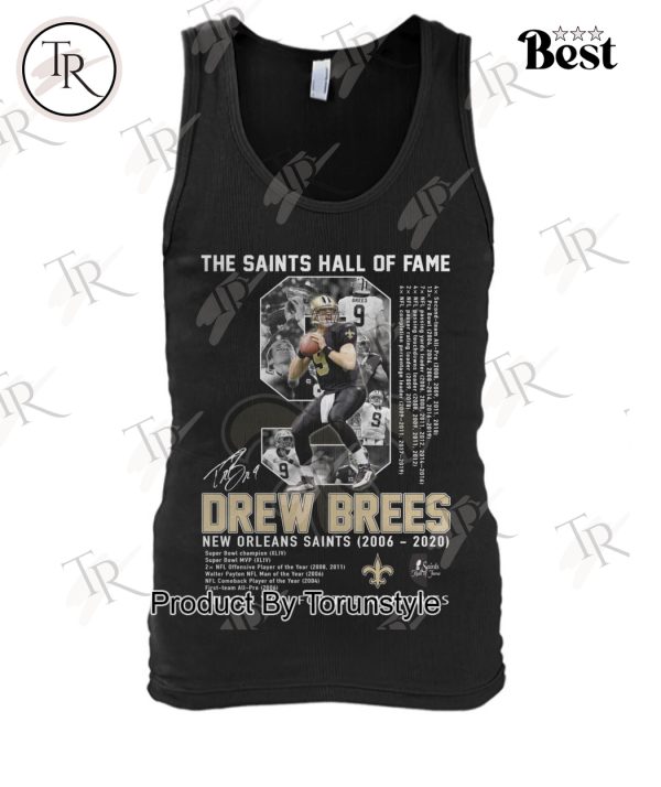 The Saints Hall Of Fame Drew Brees New Orleans 2006-2020 Thank You For The Memories T-Shirt