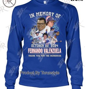 In Memory Of October 22, 2024 Fernando Valenzuela Thank You For The Memories T-Shirt