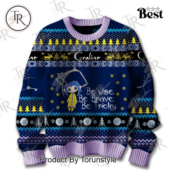 Coraline Be Wise Be Brave Be Tricky Sweater