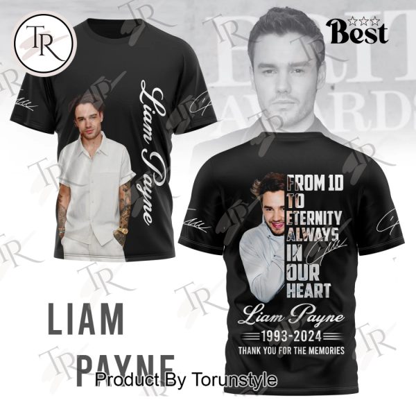 From 1D To Eternity Always In Our Heart Liam Payne 1993-2024 Thank You For The Memories T-Shirt