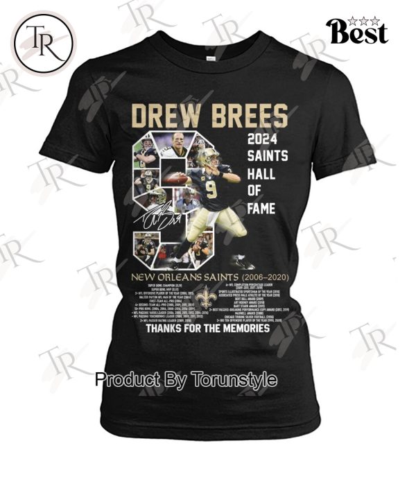 Drew Brees 2024 Saints Hall Of Fame Thanks For The Memories T-Shirt