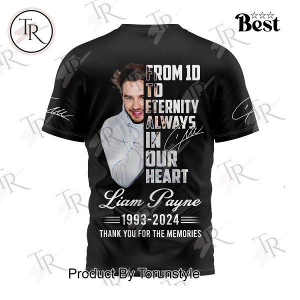 From 1D To Eternity Always In Our Heart Liam Payne 1993-2024 Thank You For The Memories T-Shirt