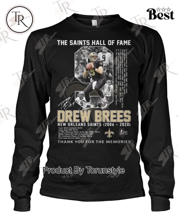 The Saints Hall Of Fame Drew Brees New Orleans 2006-2020 Thank You For The Memories T-Shirt