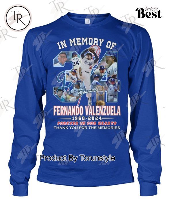 In Memory Of Fernando Valenzuela 1960-2024 Forever In Our Hearts Thank You For The Memories T-Shirt