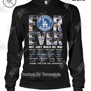 Los Angeles Dogers Forever Not Just When We Win 2024 T-Shirt