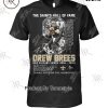 Drew Brees 2024 Saints Hall Of Fame Thanks For The Memories T-Shirt