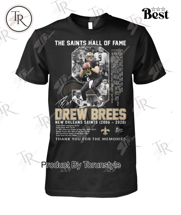 The Saints Hall Of Fame Drew Brees New Orleans 2006-2020 Thank You For The Memories T-Shirt