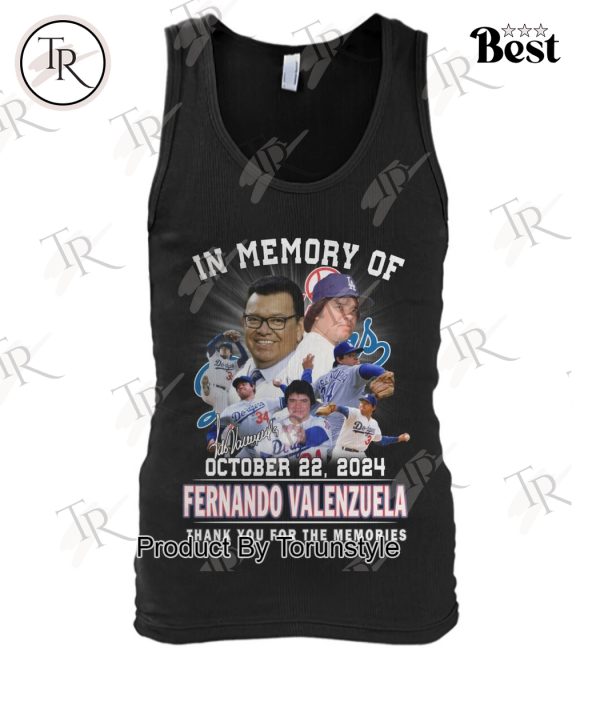 In Memory Of October 22, 2024 Fernando Valenzuela Thank You For The Memories T-Shirt