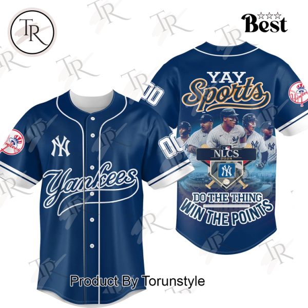 Personalized New York Yankees Yay Sports NLCS 2024 Do The Thing Win The Points Baseball Jersey