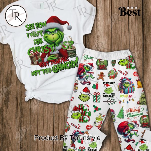 The Grinch See How I Wait For Christmas, Very Demure Not Too Grinchy! Pajamas Set