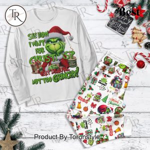 The Grinch See How I Wait For Christmas, Very Demure Not Too Grinchy! Pajamas Set