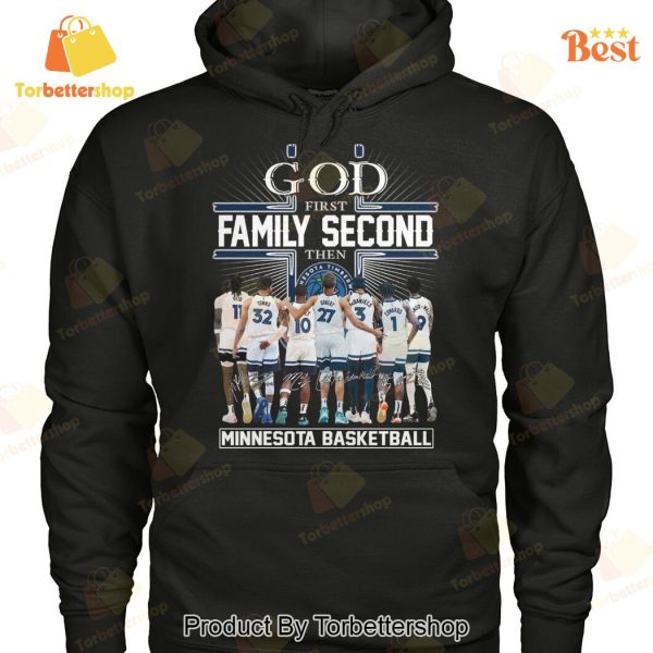 God First Family Second Then Minnesota Timberwolves Basketball Signature Unisex T-Shirt