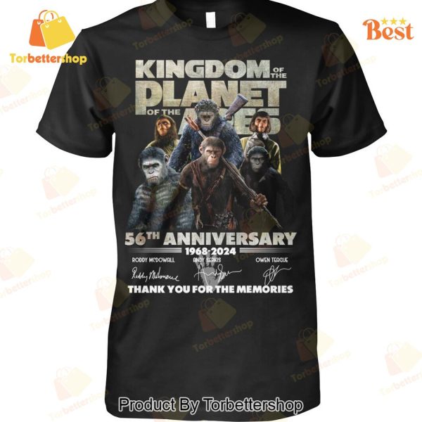 Kingdom Of The Planet Of Apes 56th Anniversary 1968-2024 Signature Thank You For The Memories Unisex T-Shirt