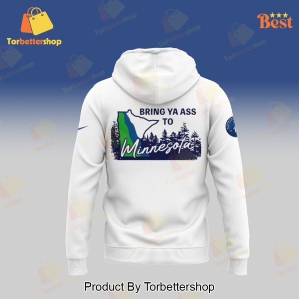 Minnesota Timberwolves Bring Ya Ass Design Hoodie