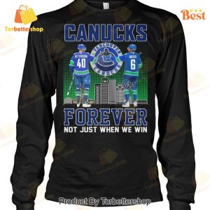 Vancouver Canucks Forever Not Just When We Win Unisex T-Shirt