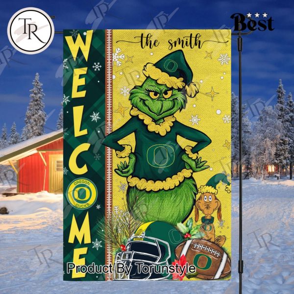 NCAA Oregon Ducks Football Grinch Welcome Christmas Garden Flag – Custom Name