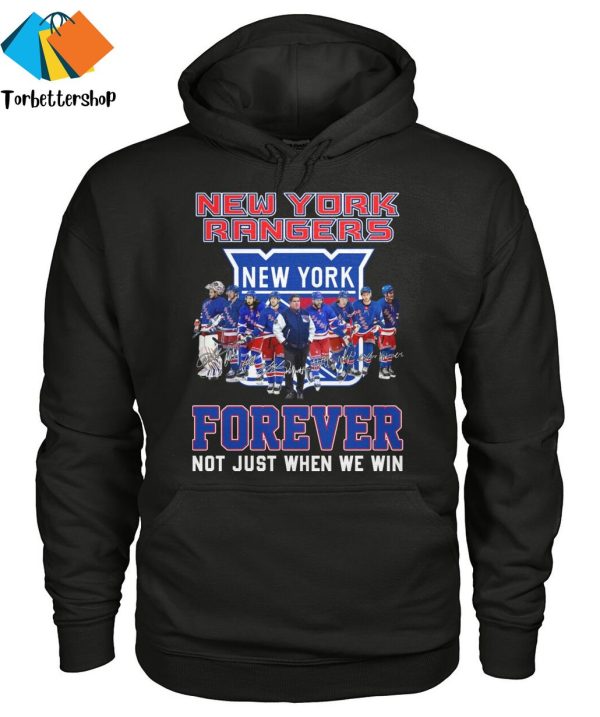 New York Rangers Signature Forever Not Just When We Win Unisex T-Shirt