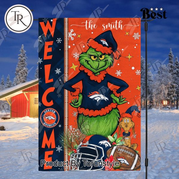 NFL Denver Broncos Football Grinch Welcome Christmas Garden Flag – Custom Name