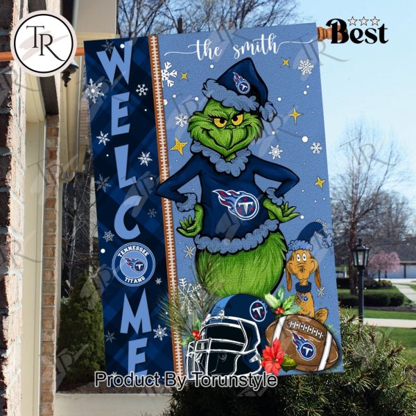 NFL Tennessee Titans Football Grinch Welcome Christmas Garden Flag – Custom Name