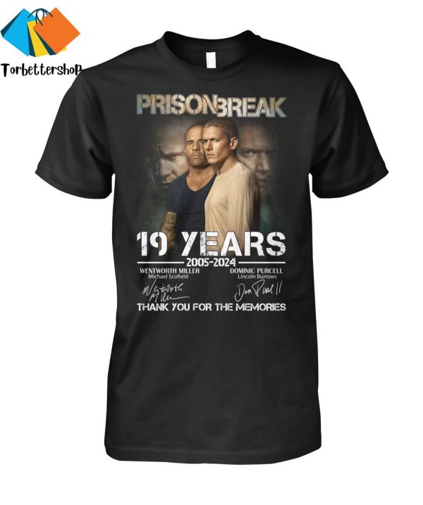 Prison Break 19 Years 2005-2024 Signature Thank You For The Memories Unisex T-Shirt