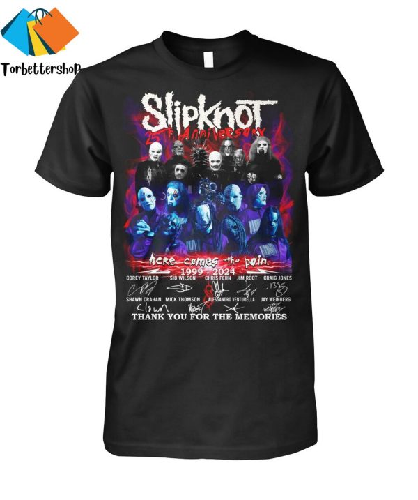 Slipknot Here Comes The Pain 1999-2024 Siganature Thank You For The Memories Unisex T-Shirt