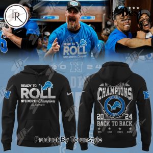 Detroit Lions NFL Ready To Roll NFC North Division Champions 2024 Back To Back Hoodie – Black