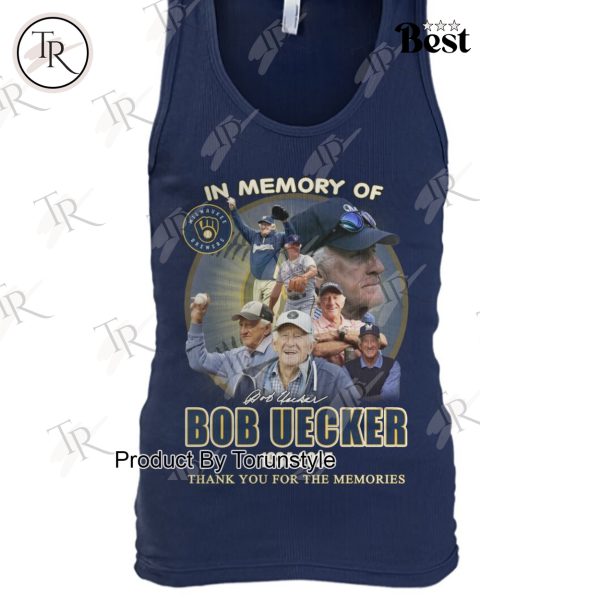 In Memory Of Bob Uecker X Milwaukee Brewers MLB 1934-2025 Thank You For The Memories T-Shirt