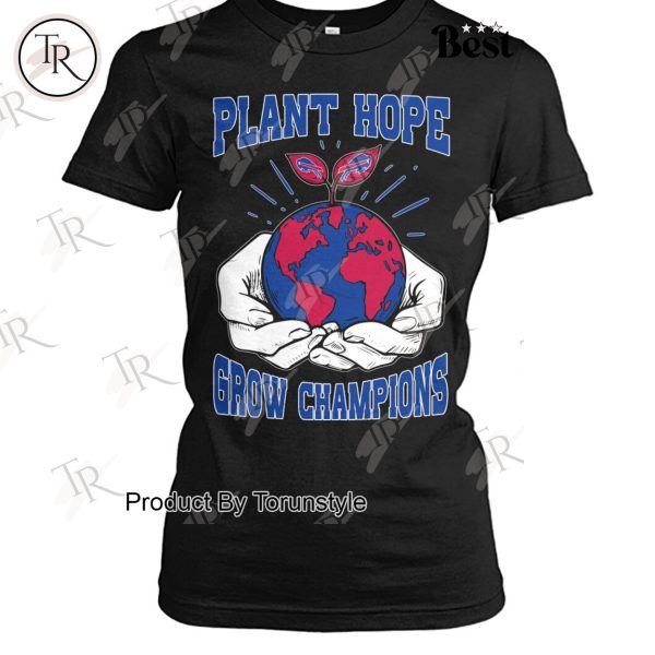 Plant Hope Grow Champions Kansas City Chiefs T-Shirt