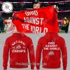 National Champs Ohio State Buckeyes Against The World Hoodie – White