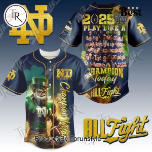 Notre Dame Fighting Irish NCAA 2025 Play Like A Champion Today All Fight Baseball Jersey