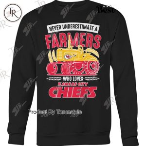 Never Underestimate A Farmers Who Loves Kansas City Chiefs T-Shirt