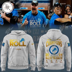 Detroit Lions NFL Ready To Roll NFC North Division Champions 2024 Back To Back Hoodie – Grey