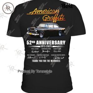 52nd Anniversary 1973-2025 Thank You For The Memories American Graffiti T-Shirt