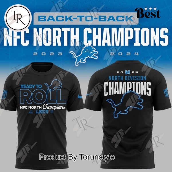 2024 NFC North Division Champions Ready To Roll Detroit Lions NFL Back To Back T-Shirt – Black