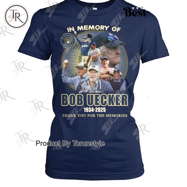 In Memory Of Bob Uecker X Milwaukee Brewers MLB 1934-2025 Thank You For The Memories T-Shirt