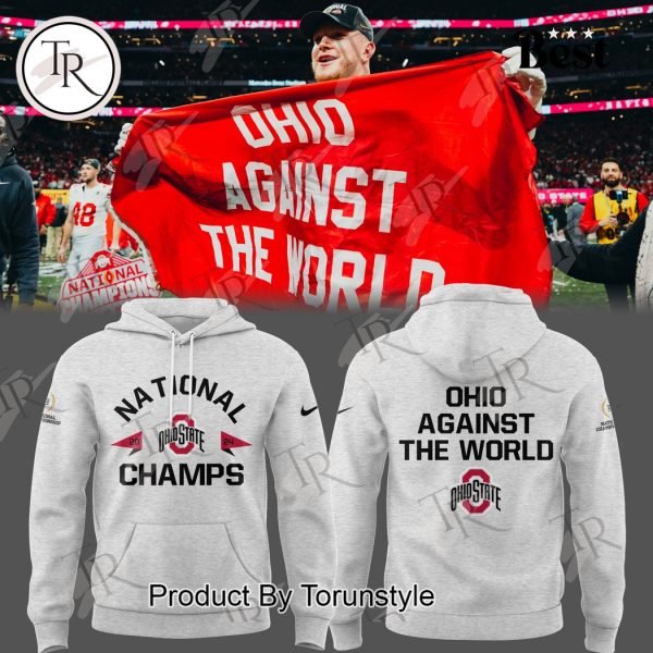 National Champs Ohio State Buckeyes Against The World Hoodie – Grey